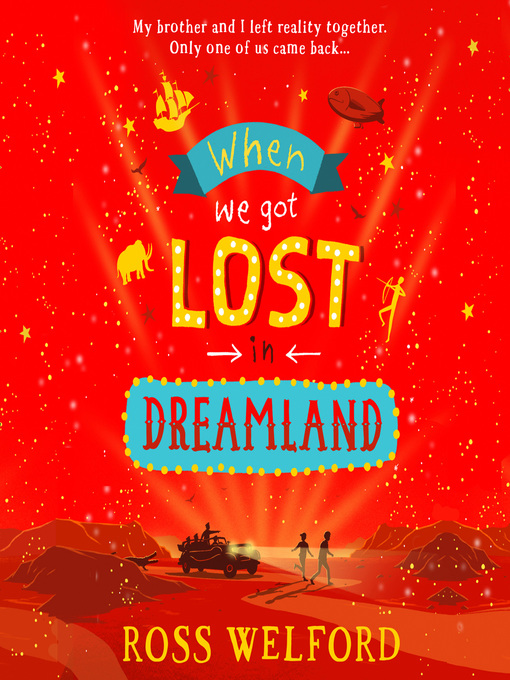 Title details for When We Got Lost in Dreamland by Ross Welford - Available